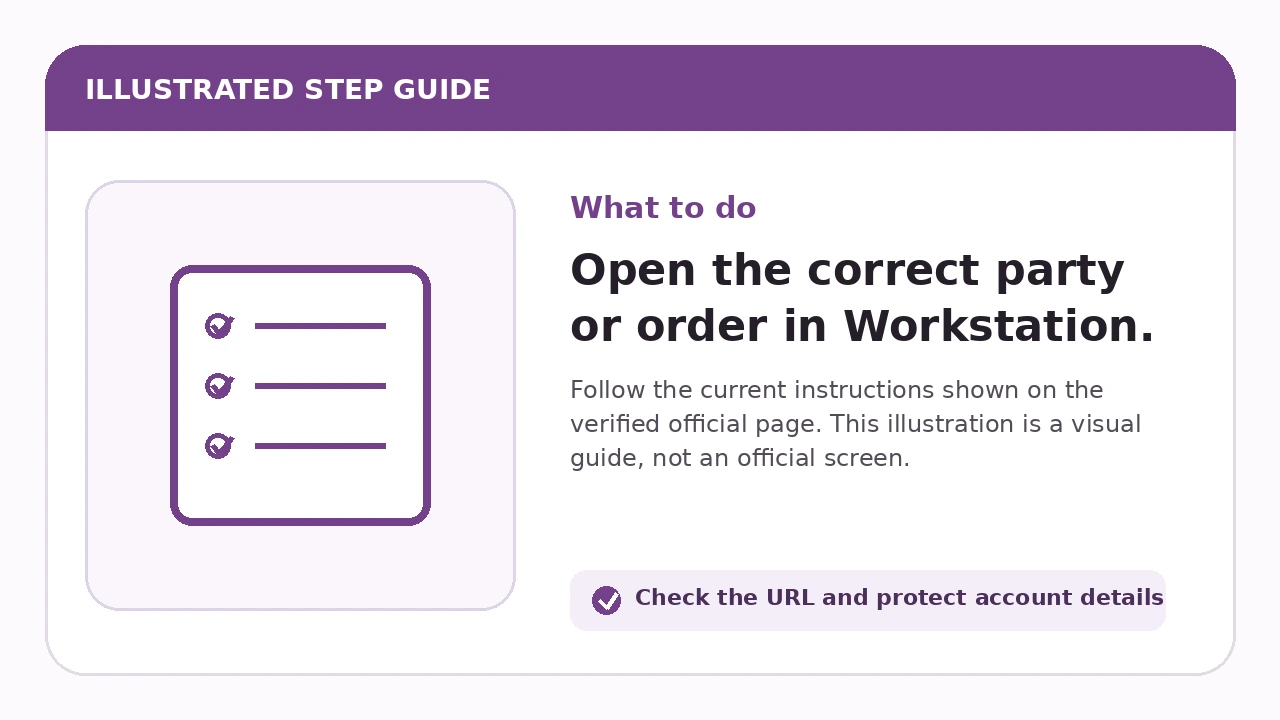 Illustrated guide for Open the correct party or order in Workstation